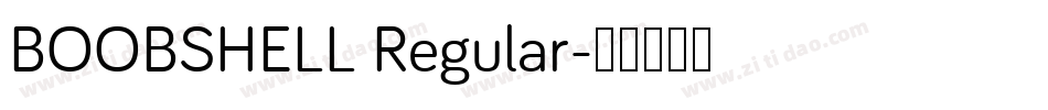 BOOBSHELL Regular字体转换